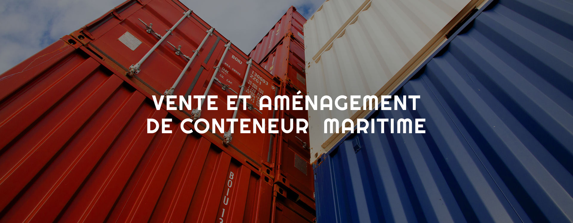 Vente et aménagement de conteneurs en France – Sur devis & livraison incluse